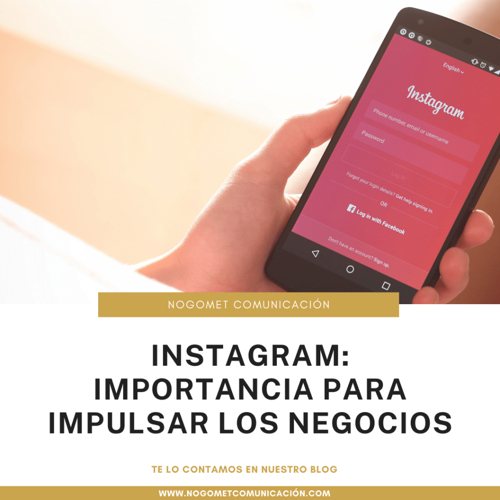 Instagram: Importancia Para Impulsar Los Negocios Instagram: Importancia Para Impulsar Los Negocios