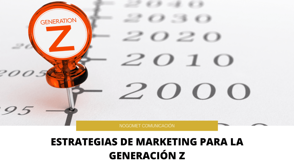 Estrategias De Marketing Para La Generación Z