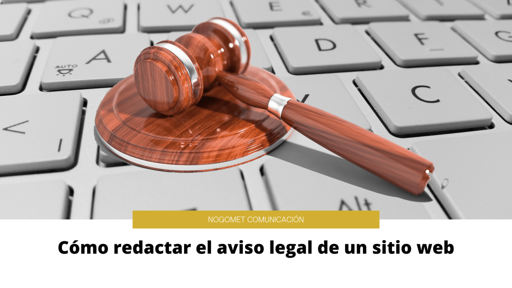 Cómo Redactar El Aviso Legal De Un Sitio Web