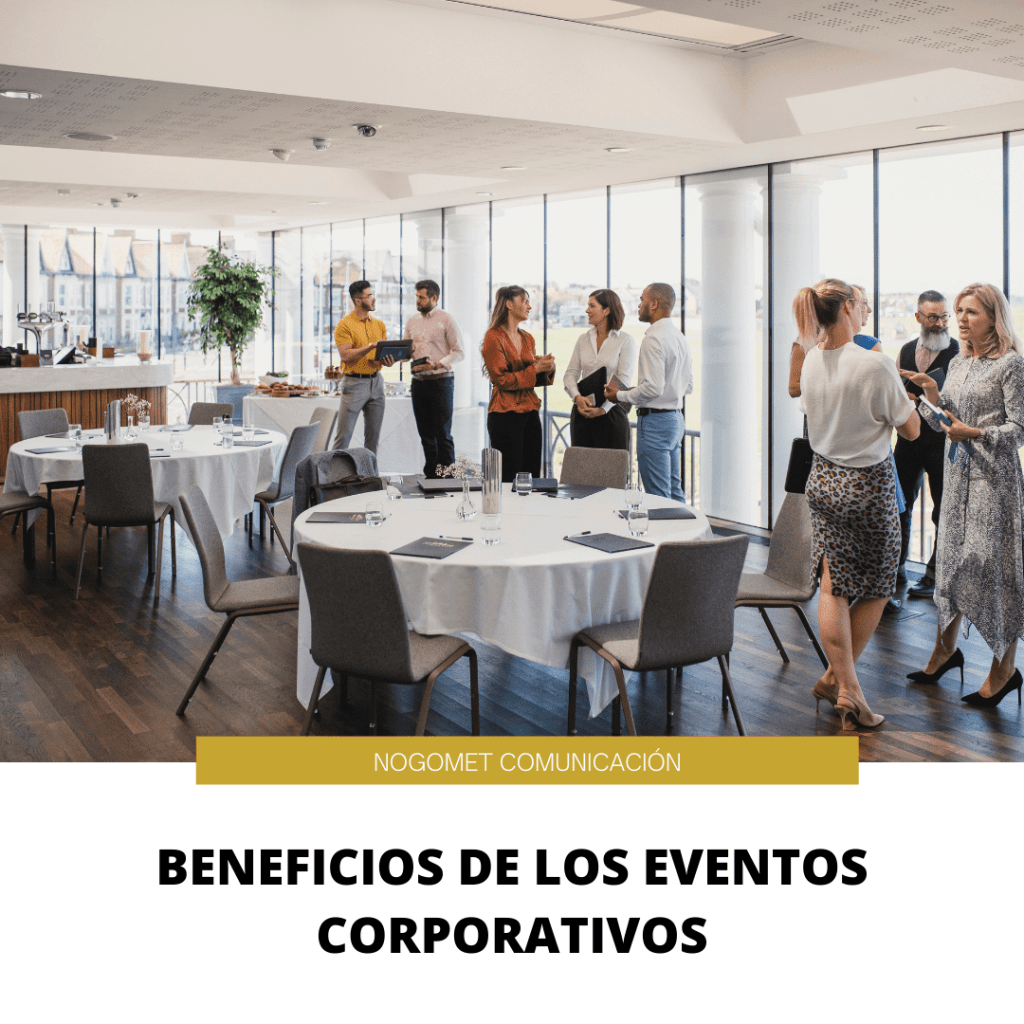 8 Beneficios De Los Eventos Corporativos 
