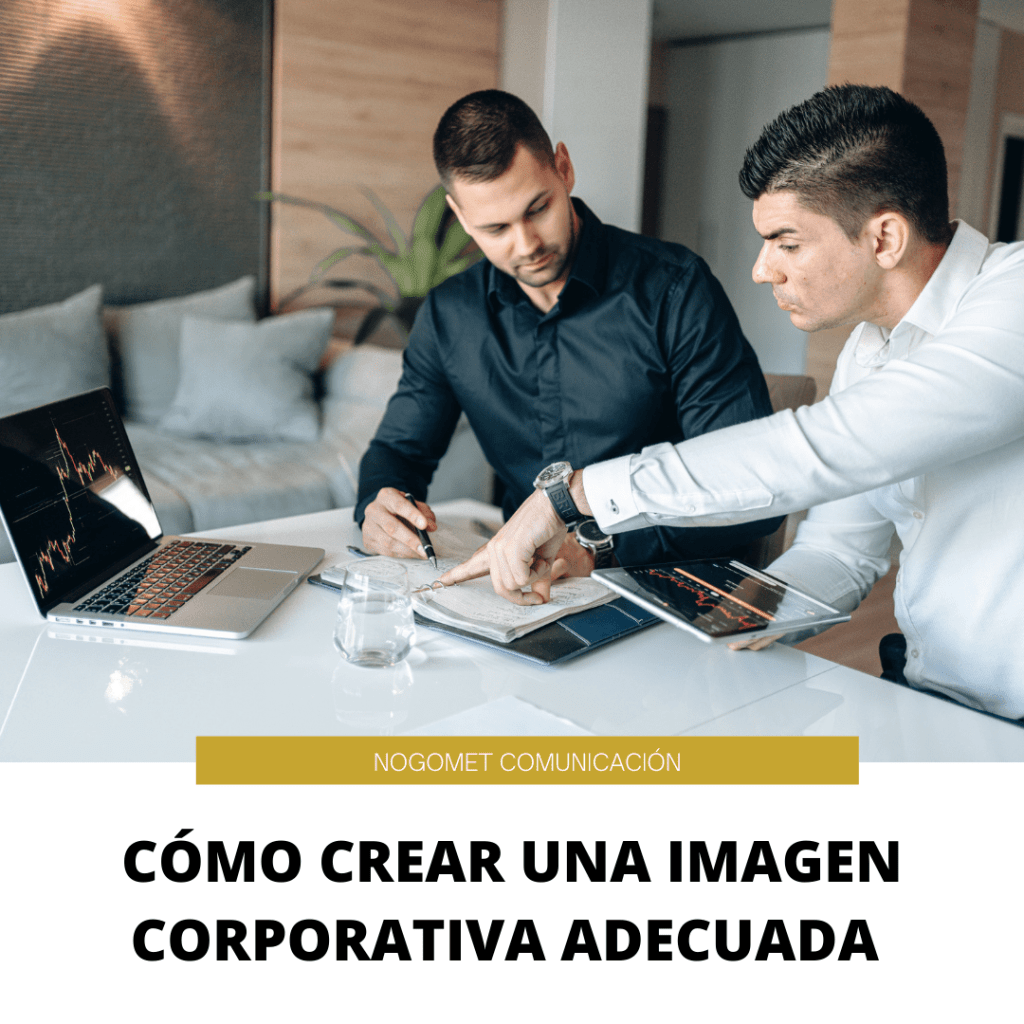 Cómo Crear Una Imagen Corporativa Para Tu Empresa