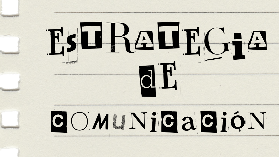 Los Secretos De Una Estrategia De Comunicación Que Conecta Con Tu Audiencia. Los Secretos De Una Estrategia De Comunicación Que Conecta Con Tu Audiencia.